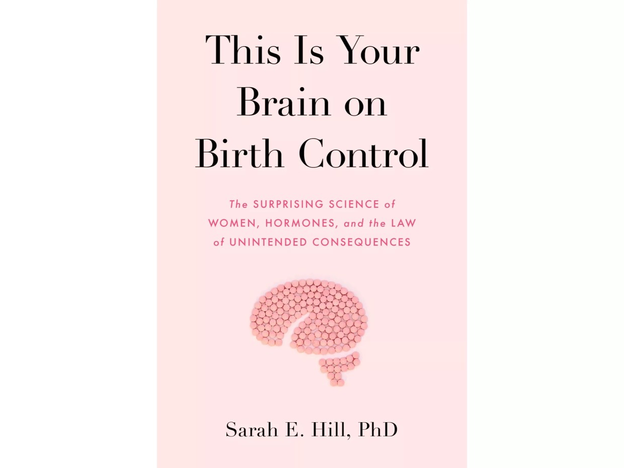 New Book Says Birth Control Changes Women’s Brains and We Need to Understand How