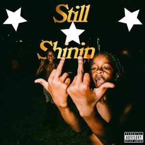 4Batz Delivers the Vibes on <i>Still Shinin </i>Album